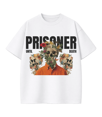 PRISONER UNTIL DEATH